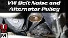 2005 Vw Jetta Tdi Belt Noise And Alternator Decoupler Pulley Replacement